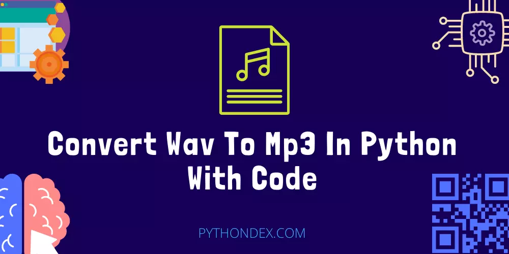 Convert Wav To Mp3 In Python With Code