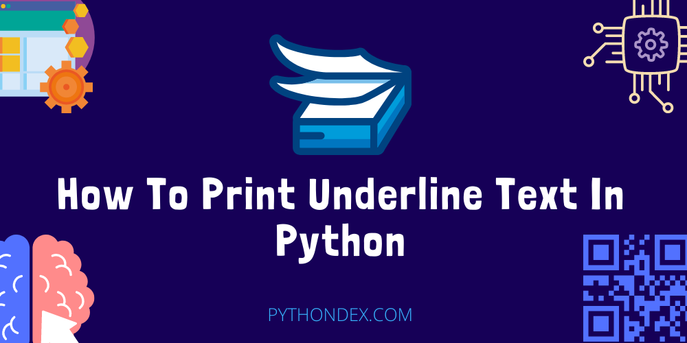 how-to-underline-text-in-python-pythondex