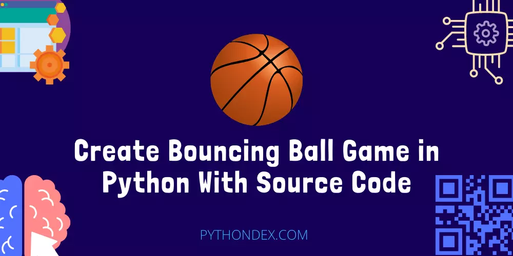 Bouncing Ball Game in Python With Source Code
