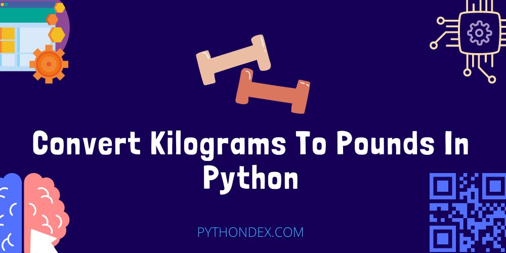 Convert Pounds Kilograms Python