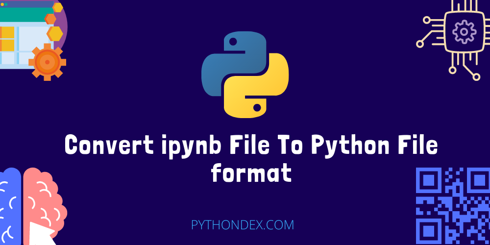 convert-ipynb-to-python-file-format-pythondex