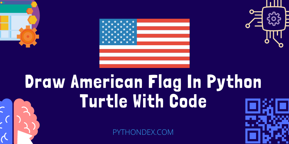 draw-american-flag-in-python-pythondex