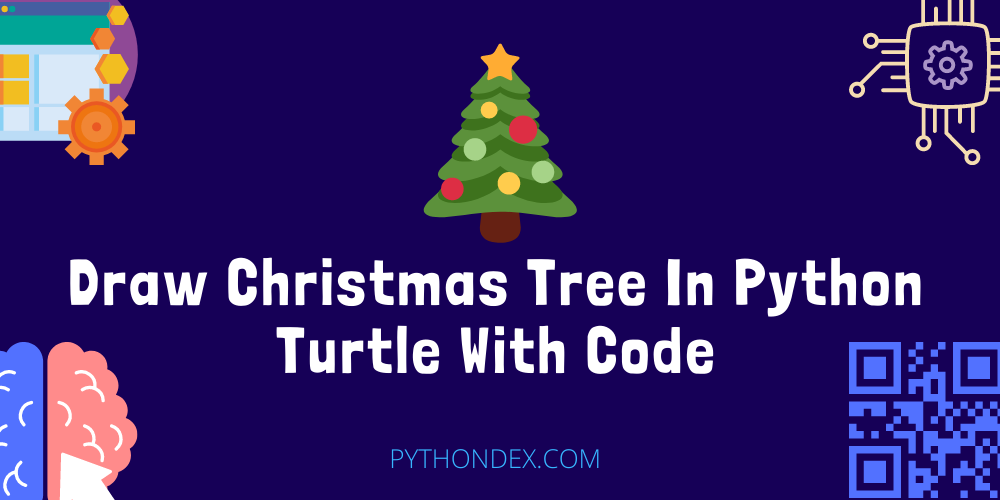 Draw Christmas Tree In Python Turtle Pythondex