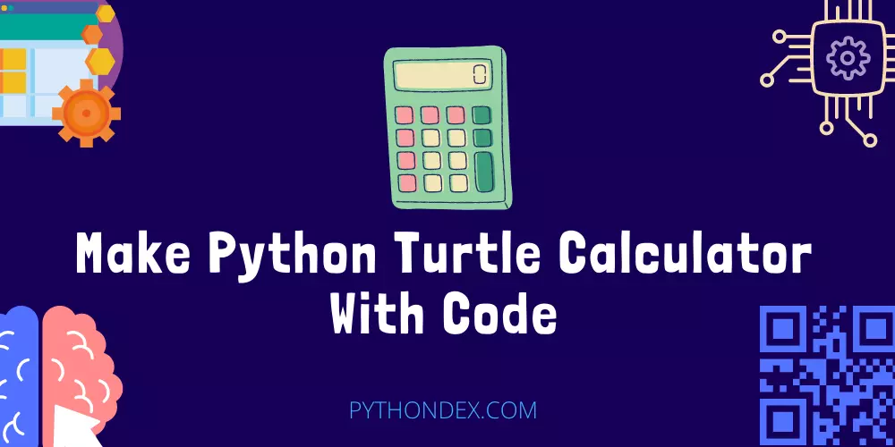 Make Python Turtle Calculator With Code