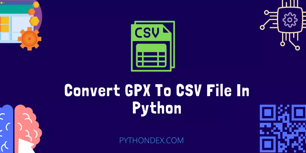 Convert GPX To CSV File In Python