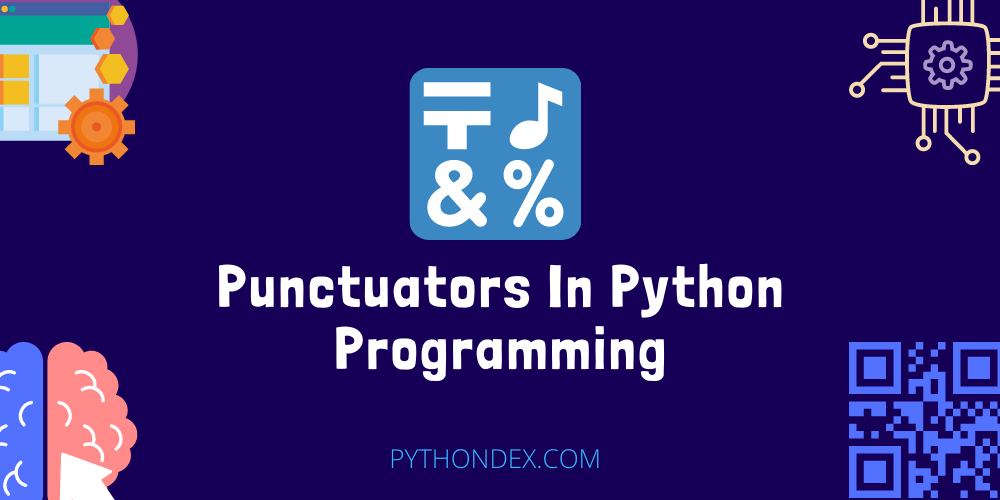 punctuators-in-python-programming-pythondex