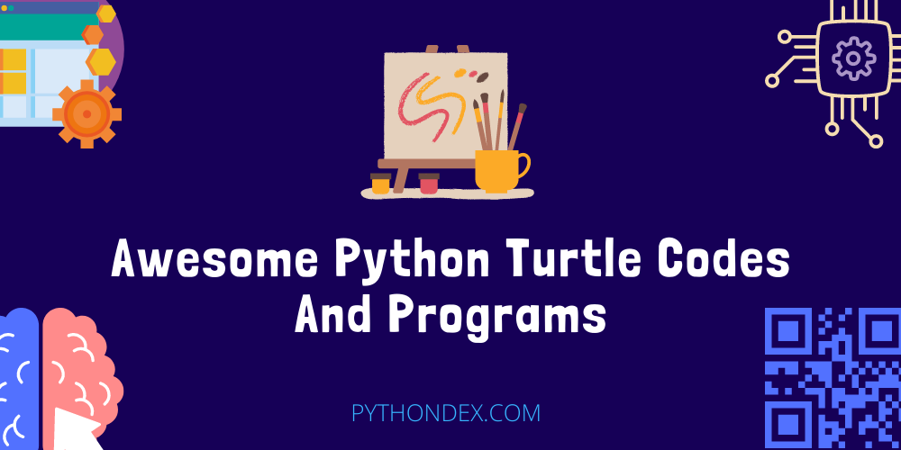 Awesome Python Turtle Codes Pythondex