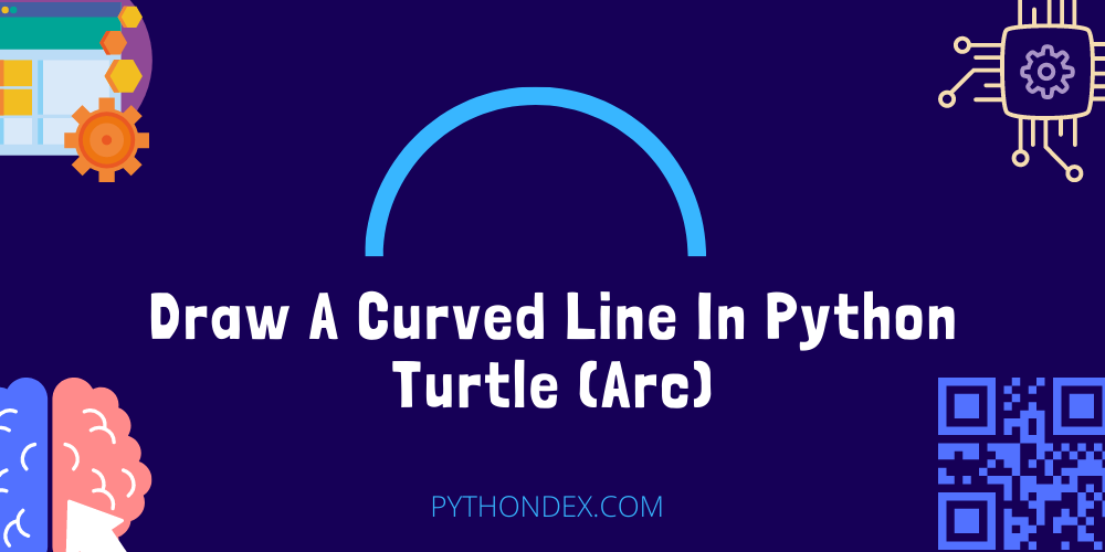 draw-a-curved-line-in-python-turtle-arc-pythondex