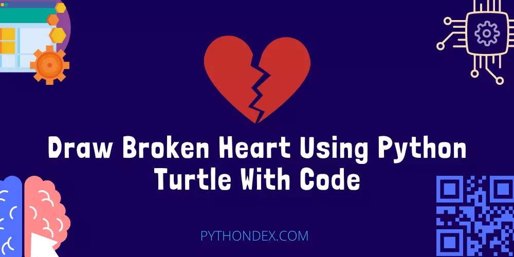 Draw Broken Heart Using Python Turtle With Code