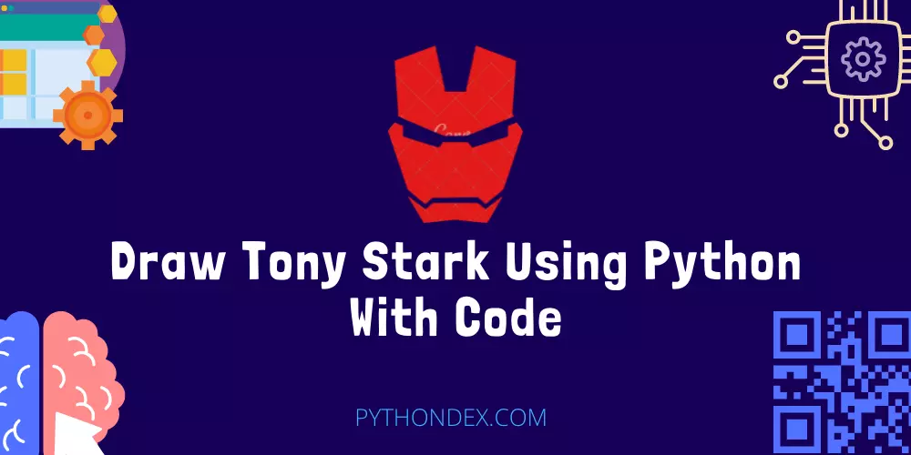 Draw Tony Stark Using Python With Code