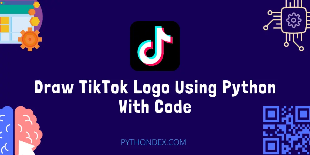 Draw TikTok Logo Using Python With Code