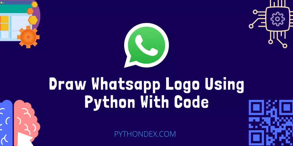 Draw Whatsapp Logo Using Python With Code