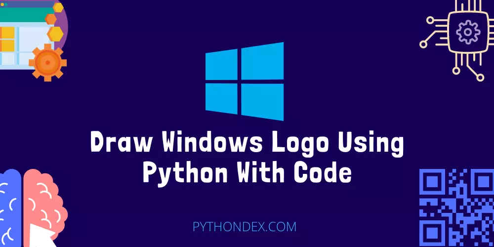 Draw Windows Logo Using Python With Code