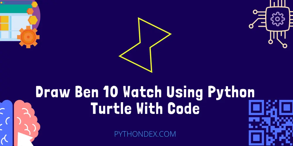 Draw Ben 10 Watch Using Python Turtle With Code