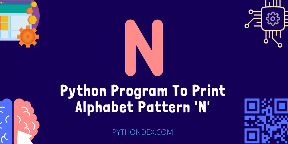 Python Program To Print Alphabet Pattern N