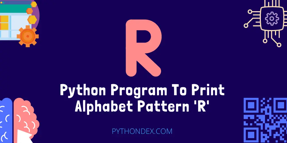 Python Program To Print Alphabet Pattern R