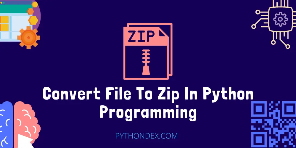 Convert File To Zip In Python