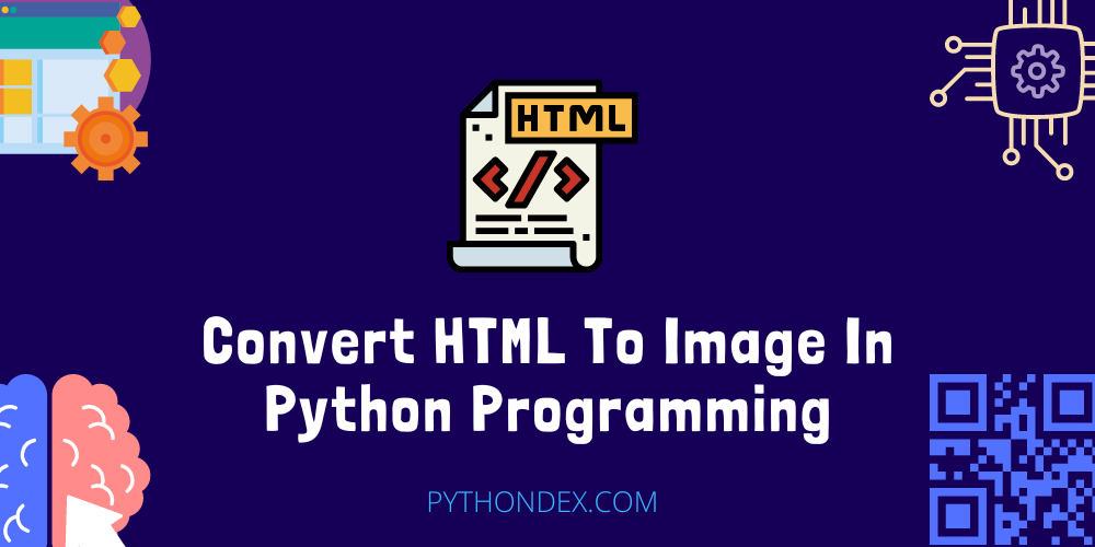 Convert Html To Image In Python Pythondex