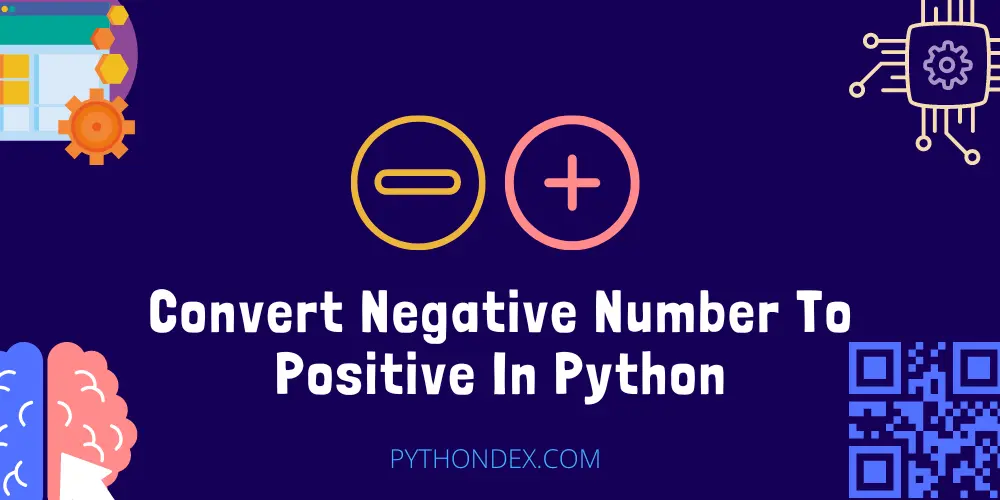 Convert Negative Number To Positive In Python