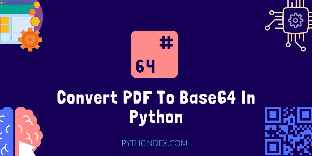 convert-pdf-to-base64-in-python-pythondex