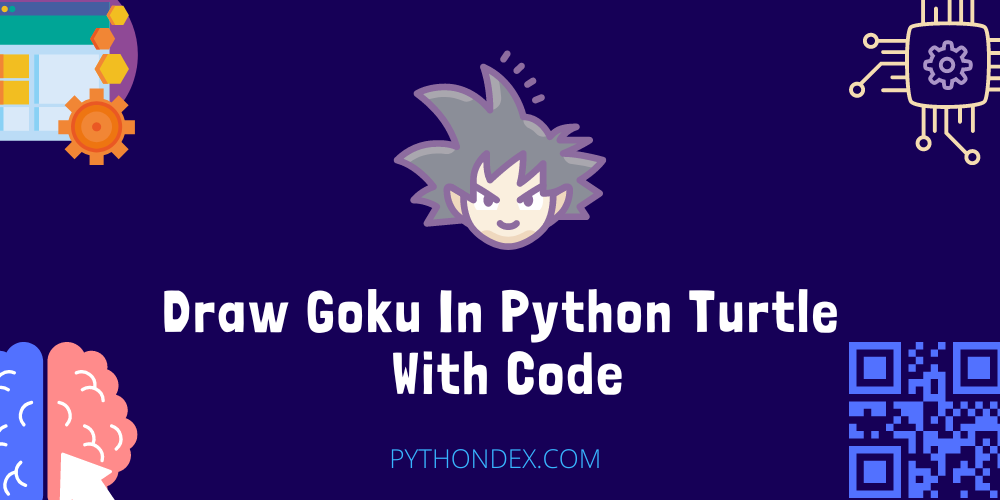 draw-goku-in-python-using-turtle-pythondex