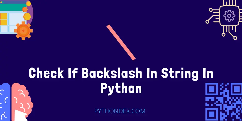 Check If Backslash In String In Python