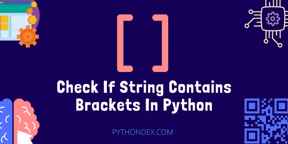 Check If String Contains Brackets In Python