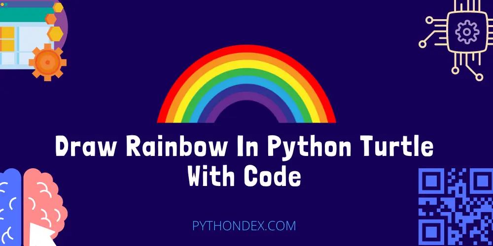 Draw Rainbow In Python Turtle With Code