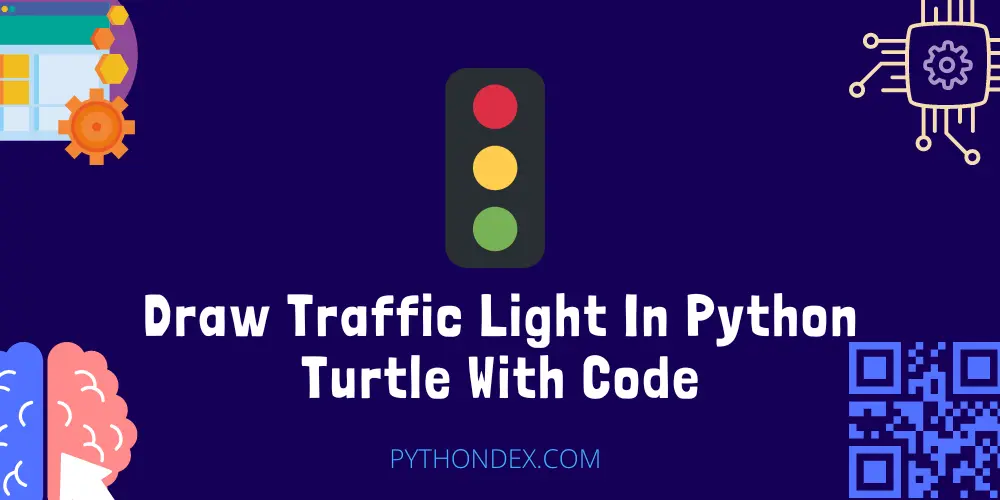 Draw Traffic Light In Python Turtle With Code