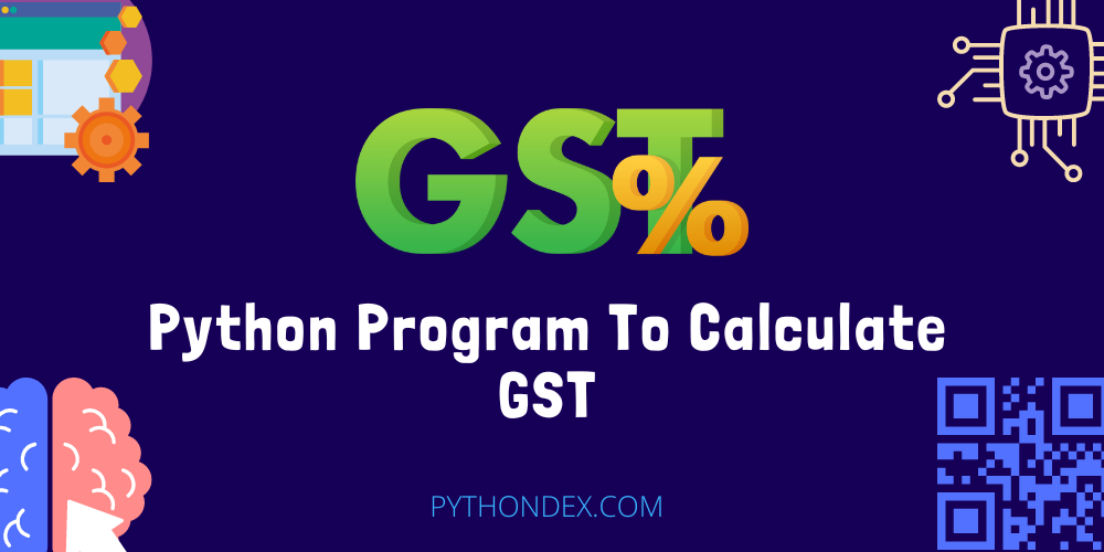 python-program-to-calculate-gst-pythondex