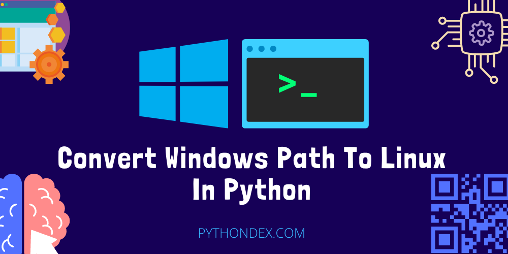 convert-windows-path-to-linux-in-python-pythondex